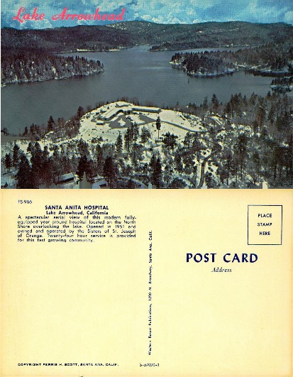 Santa Anita Hospital and Lake Arrowhead